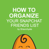 How to Organize your Snapchat Friends List