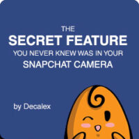The Secret Feature You Never Knew Was In Your Snapchat Camera