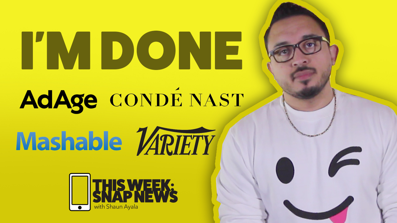 This Week: #SnapNews — Episode #24 (News Featuring AdAge, Mashable, Variety and more)